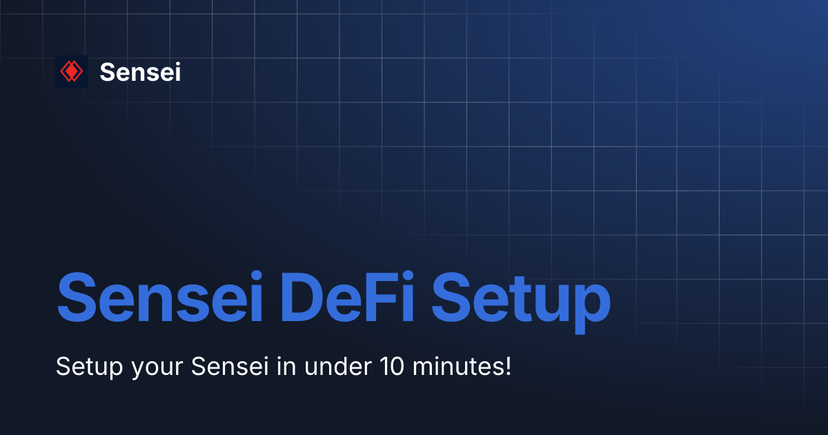 Sensei DeFi Setup | Sensei